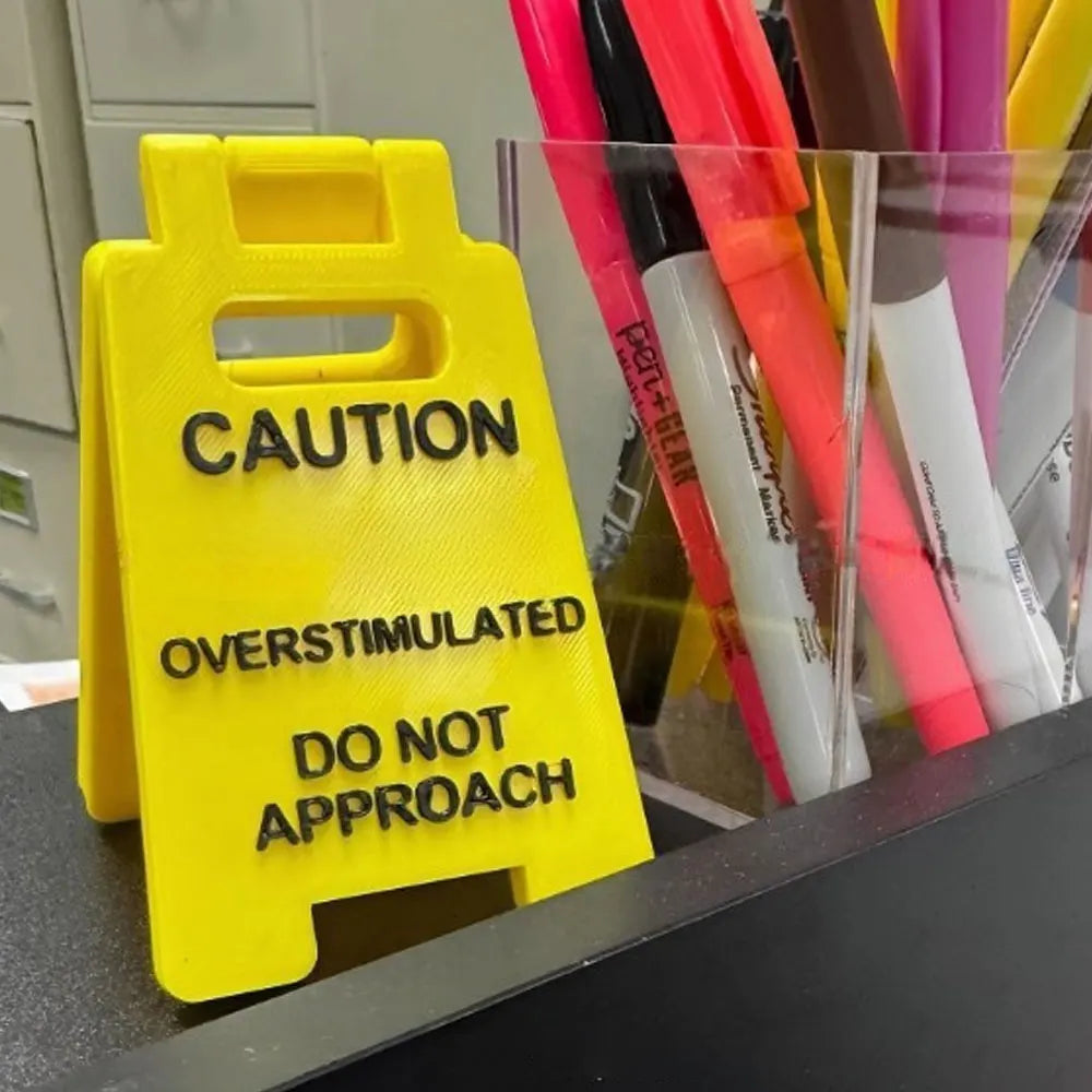 2025 New Caution Overstimulated Desk Sign