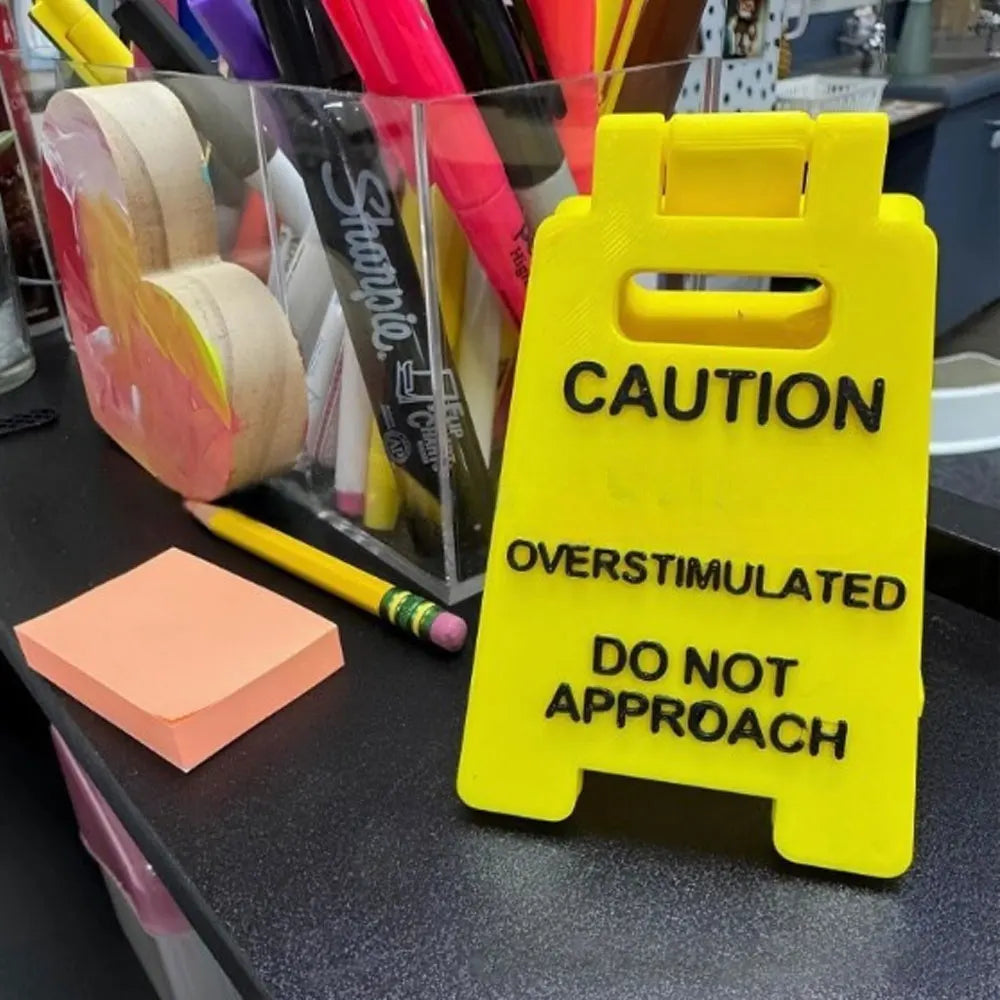 2025 New Caution Overstimulated Desk Sign