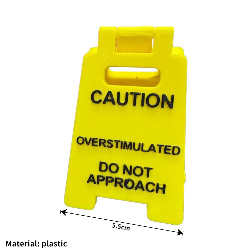 2025 New Caution Overstimulated Desk Sign